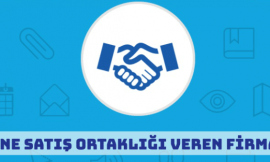 Türkiye’de Satış Ortaklığı Veren Siteler ve Firmalar